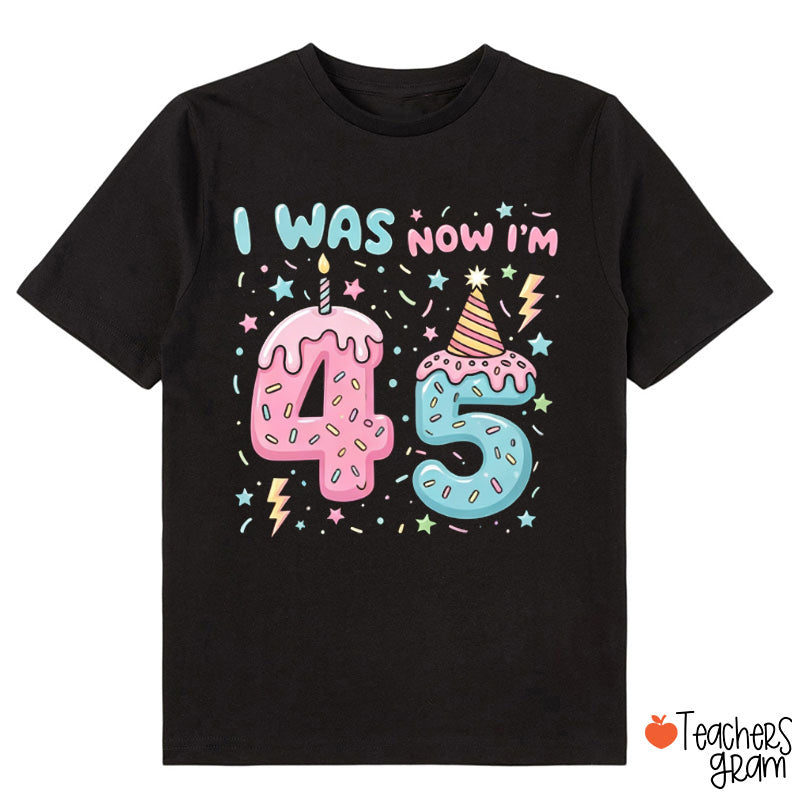 Funny I Was 4 Now I'm 5 Class T-Shirt