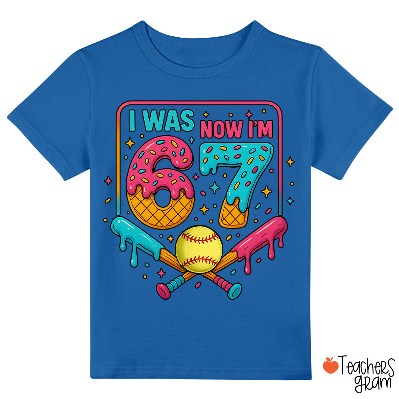 I Was 6 Now I'm 7 Softball Class T-Shirt