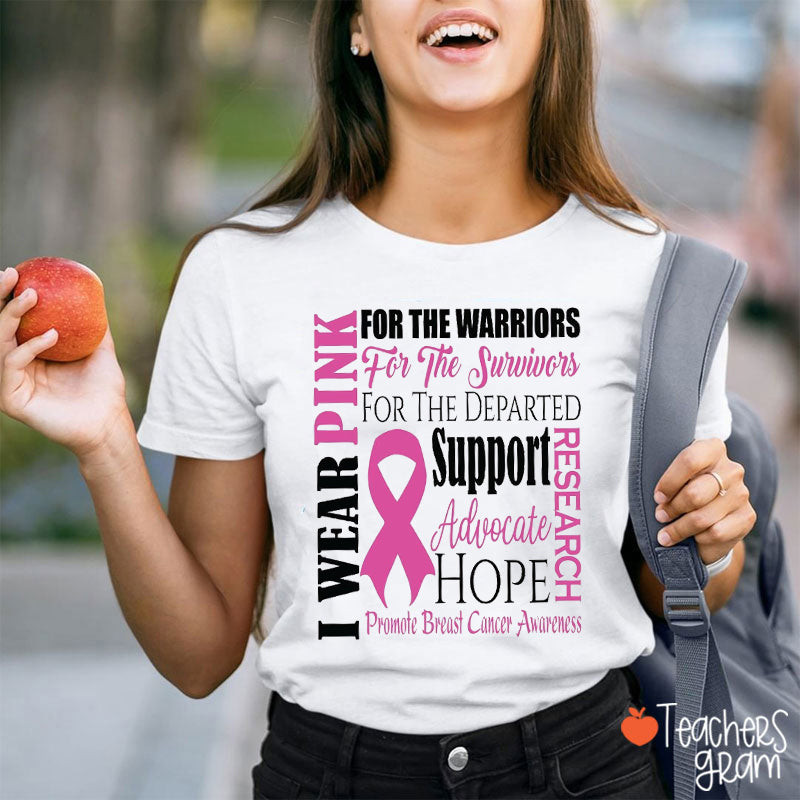 I Wear Pink Breast Cancer Support Teacher T-Shirt