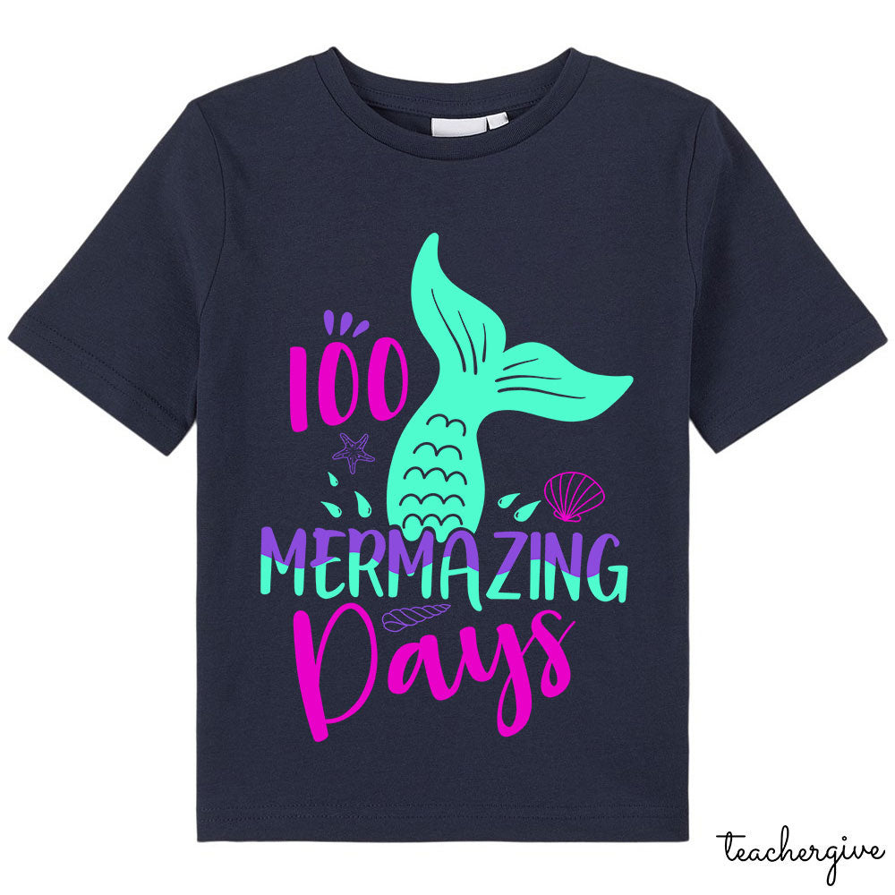 100 Mermazing Days Class T-Shirt