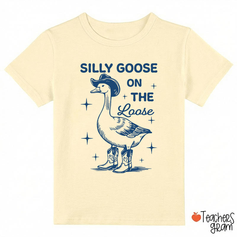 Silly Goose On The Loose Class T-Shirt