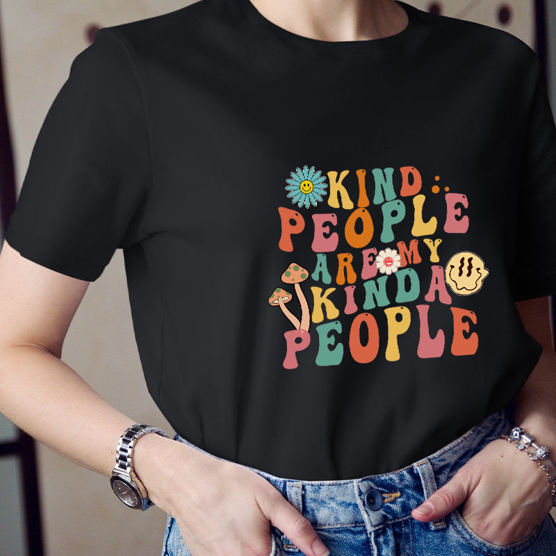 Kind People Are My Kinda People Teacher T-Shirt
