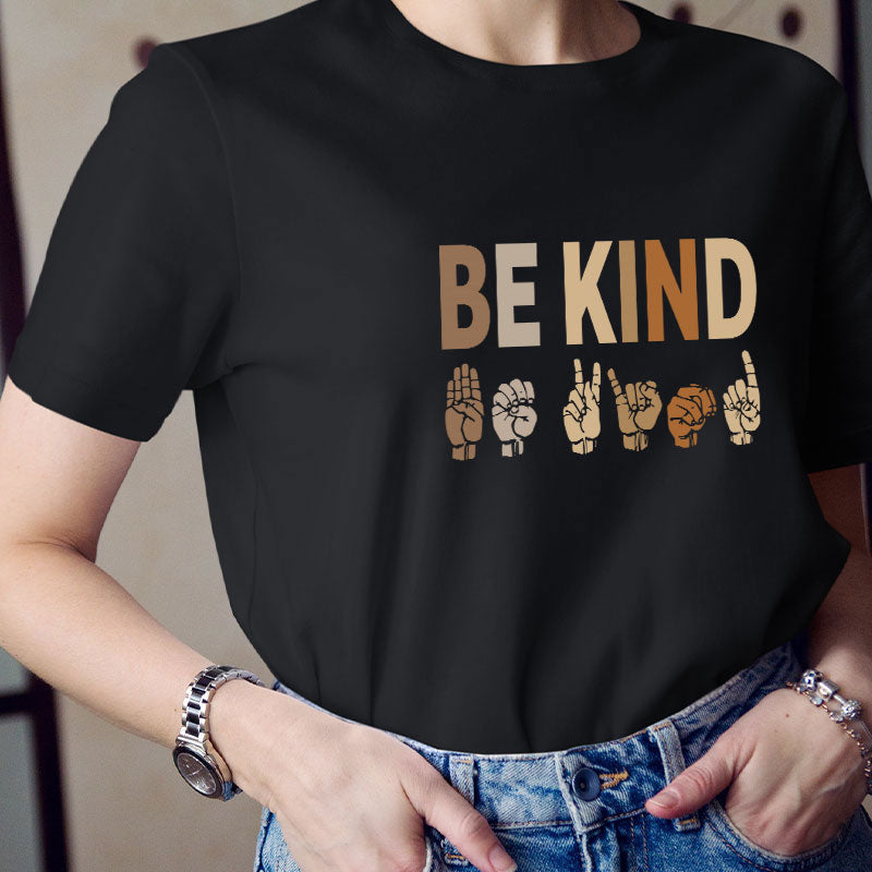 Be Kind Sign Language Teacher T-Shirt