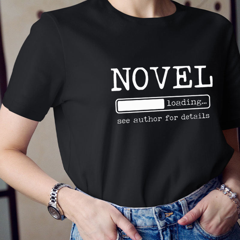 Novel Loading See Author For Details Teacher T-Shirt