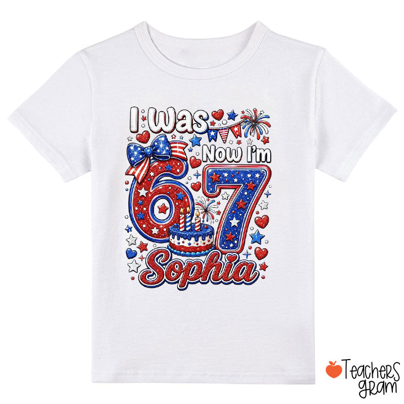I Was 6 Now I'm 7 Fourth Of July Class T-Shirt