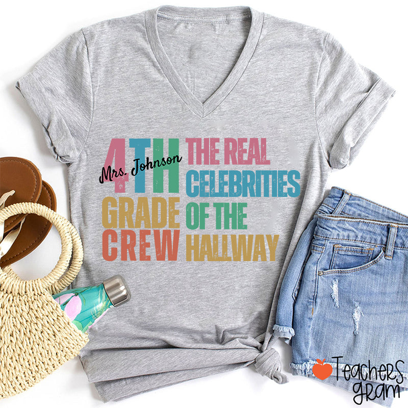 Personalized Name And Grade The Real Celebrities Of The Hallway Teacher Female V-Neck T-Shirt