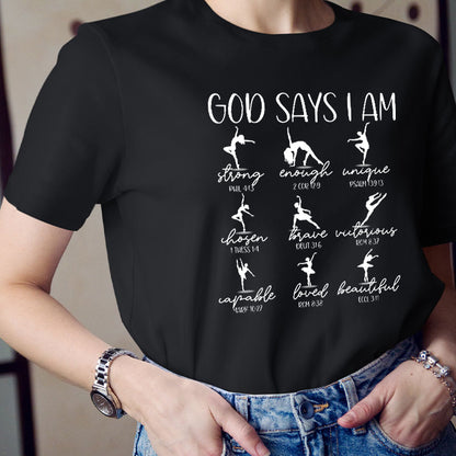 God Says I Am Dancer Teacher T-Shirt