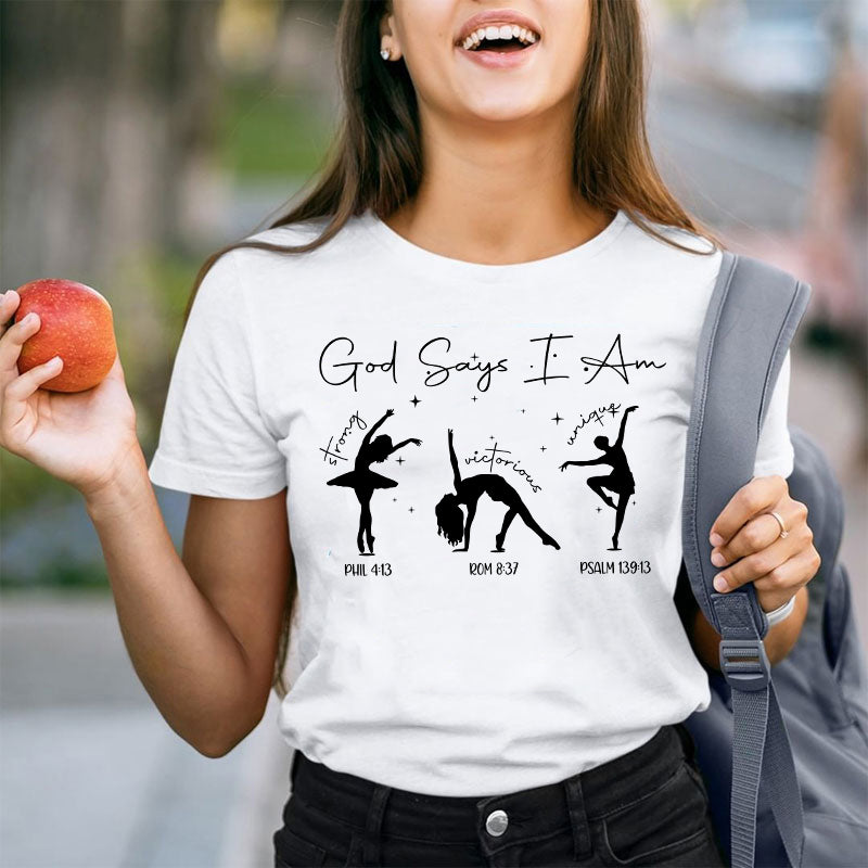 God Says I Am Dancer Teacher T-Shirt