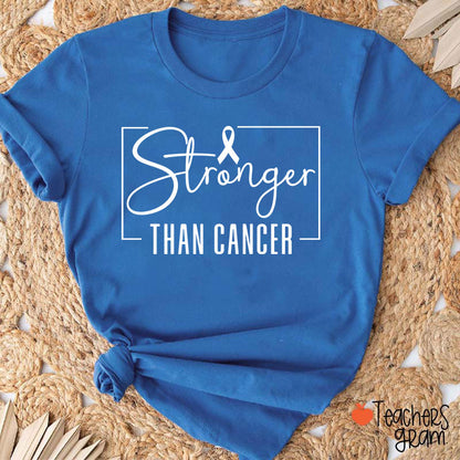 Stronger Than Cancer Teacher T-Shirt