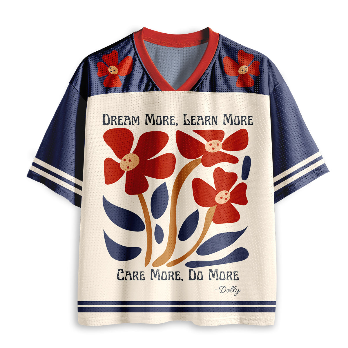 Dream More Learn More Care More Do More Teacher Mesh Jersey