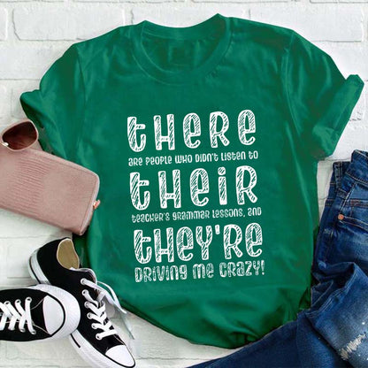 There Their They're Driving Me Crazy Teacher T-Shirt
