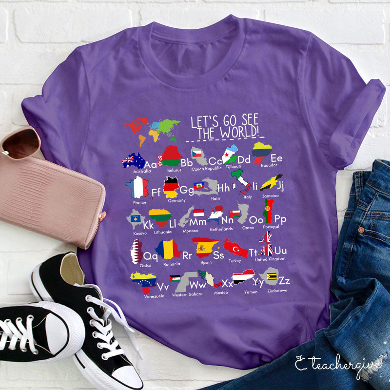 Let's Go See The World Teacher T-Shirt