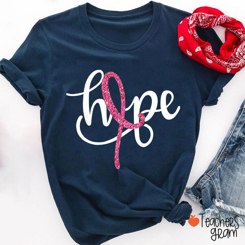 Pink Ribbon Hope Breast Cancer Teacher T-Shirt