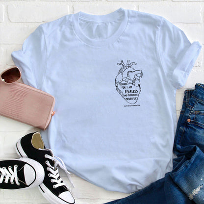 Beware For I Am Fearless And Therefore Powerful Teacher T-Shirt
