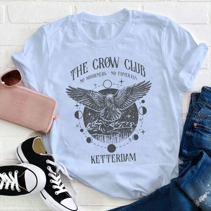 The Crow Club No Mourners No Funerals Teacher T-Shirt