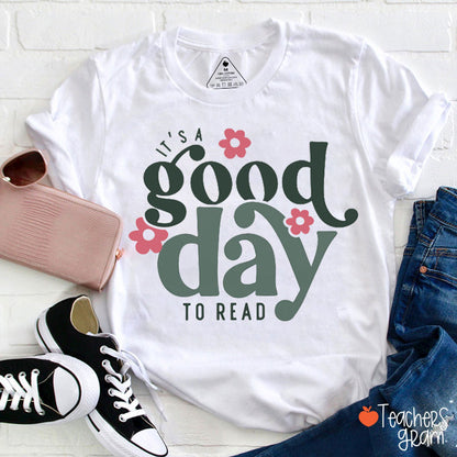 Pink Flower It's A Good Day To Read Teacher T-Shirt