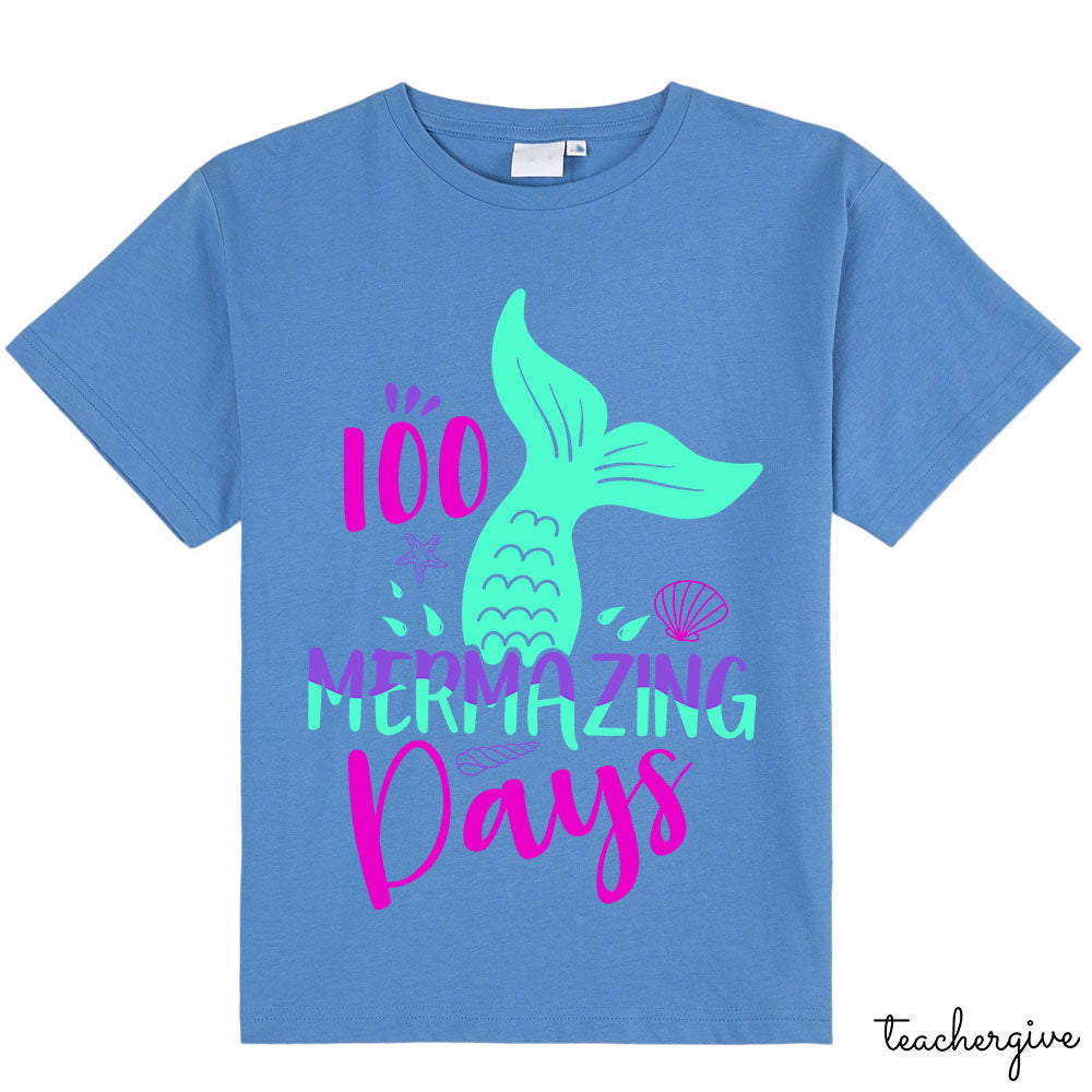 100 Mermazing Days Class T-Shirt