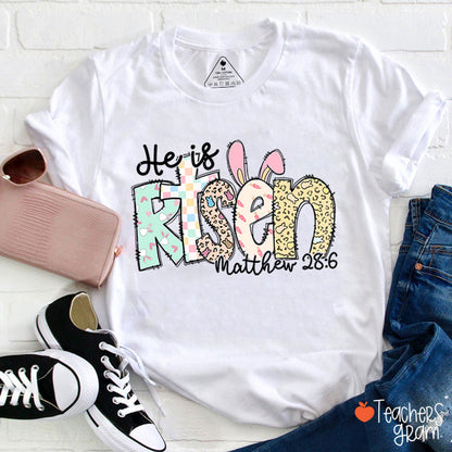He Is Risen Teacher T-Shirt