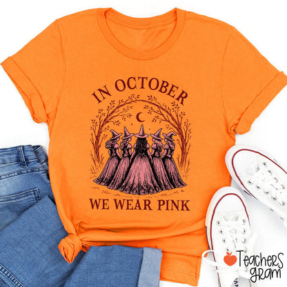 In October We Wear Pink Witch Teacher T-Shirt