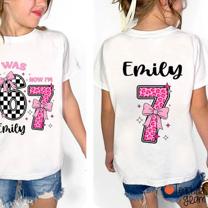 Personalized Name I Was 6 Now I'm 7 Class Two Sided T-Shirt