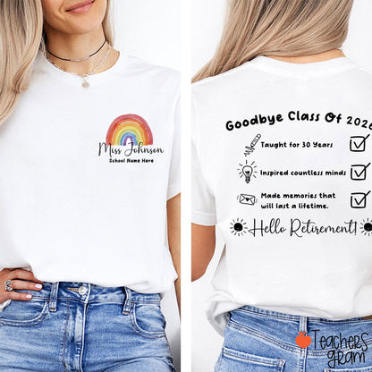 Personalized Goodbye Class Hello Retirement Teacher Two Sided T-Shirt