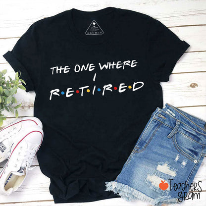 Retired Friends Teacher T-Shirt