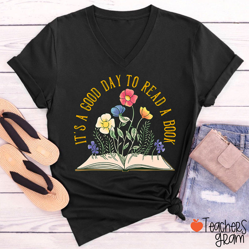 It's A Good Day To Read A Book Teacher Female V-Neck T-Shirt
