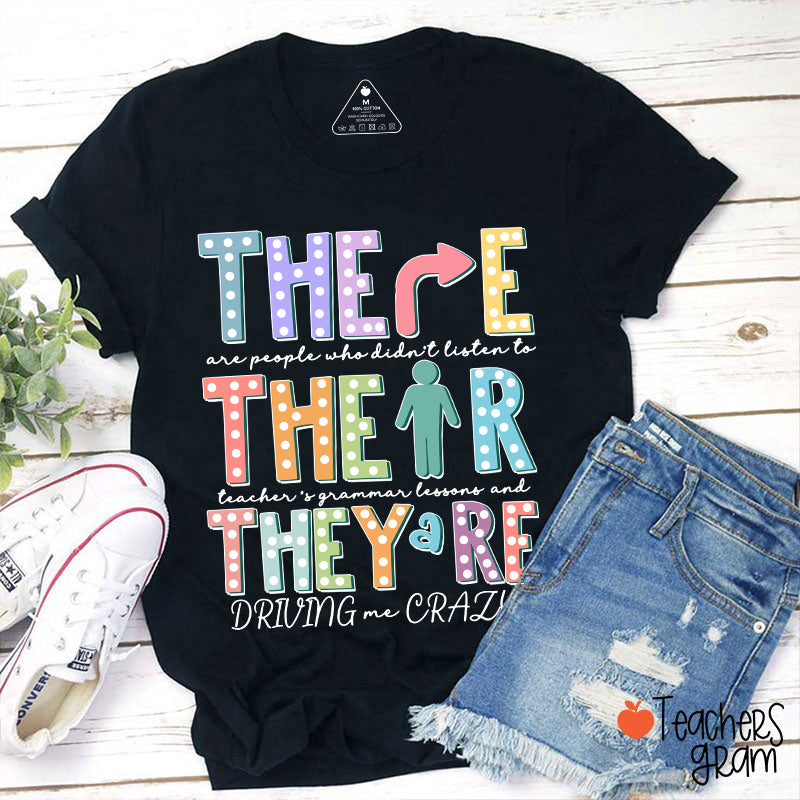 Their There They’re Grammar Punctuation Ela Teacher T-Shirt