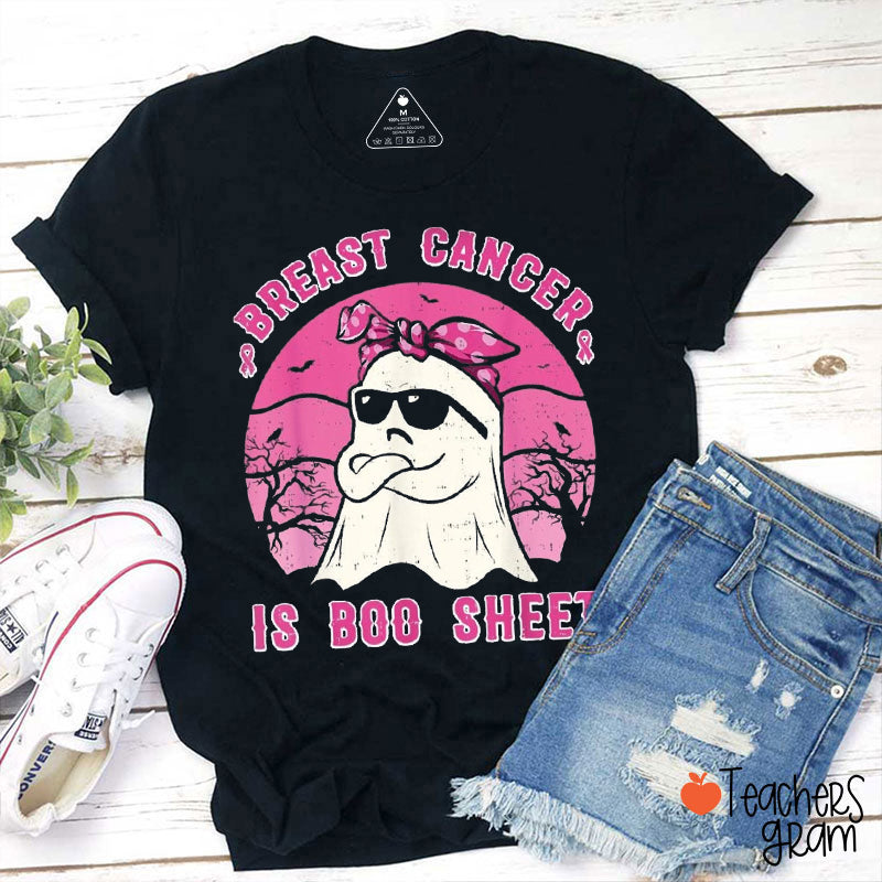 Breast Cancer Is Boo Sheet Teacher T-shirt