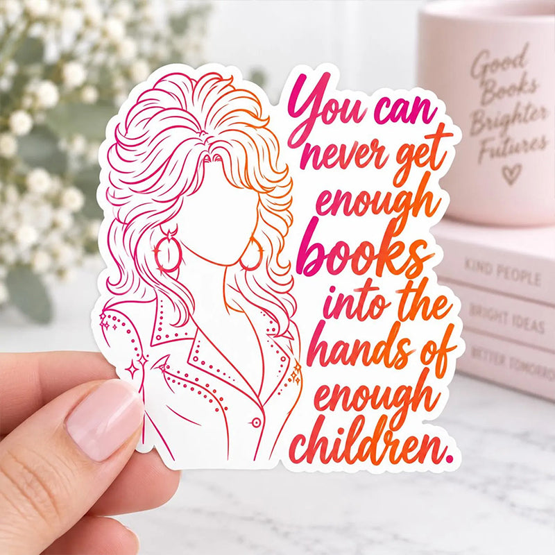 Dolly You Can Never Get Enough Books Vinyl Teacher Stickers