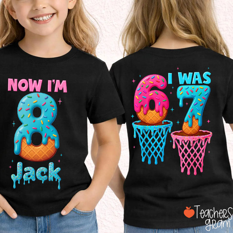 Personalized I Was Six Seven Now I'm Eight Class Two Sided T-Shirt