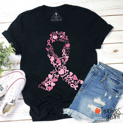 Strength Hope Cure Love Pink Ribbon Teacher T-Shirt