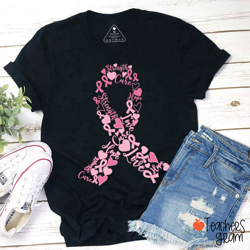 Strength Hope Cure Love Pink Ribbon Teacher T-Shirt