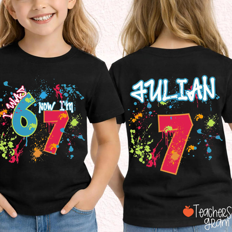 Personalized Name I Was Six Now I'm Seven Class Two Sided T-Shirt