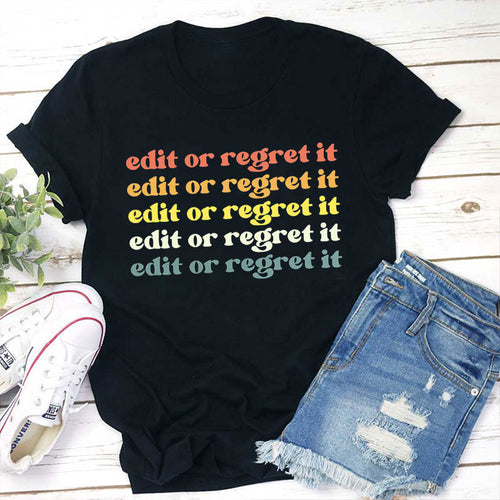Grammar Edit Or Regret It Teacher T-Shirt