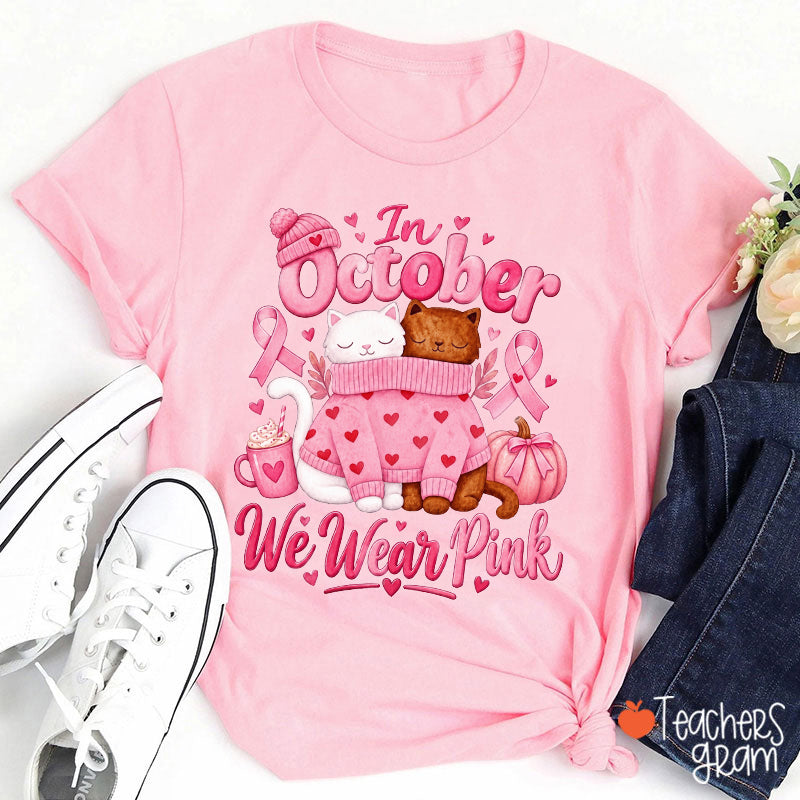 Cozy Cats October Pink Awareness Teacher T-Shirt