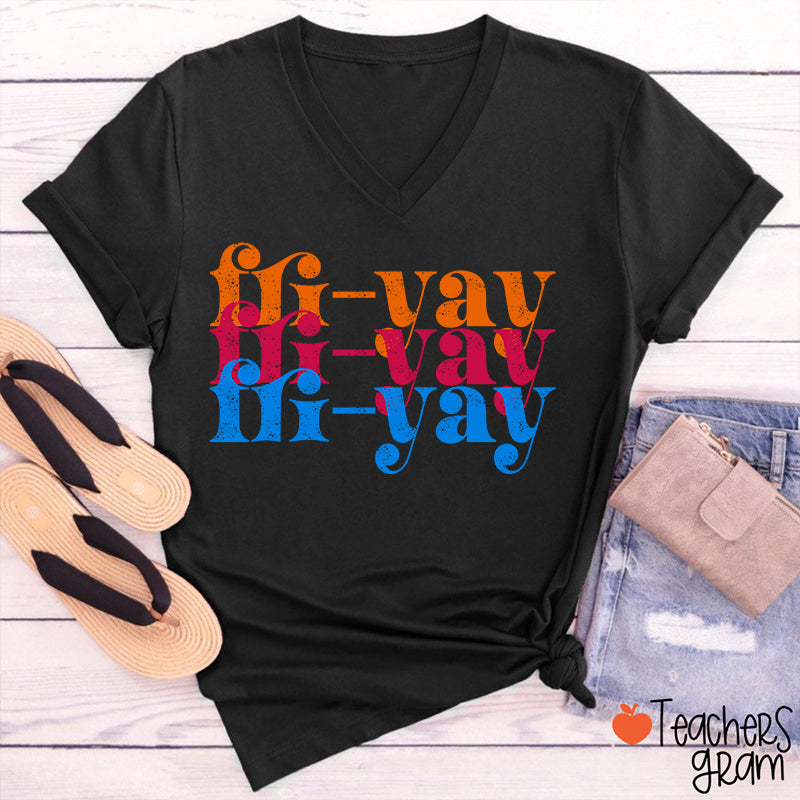 FRI-YAY Artistical Letter Teacher Female V-Neck T-Shirt