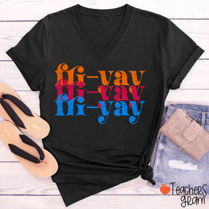 FRI-YAY Artistical Letter Teacher Female V-Neck T-Shirt
