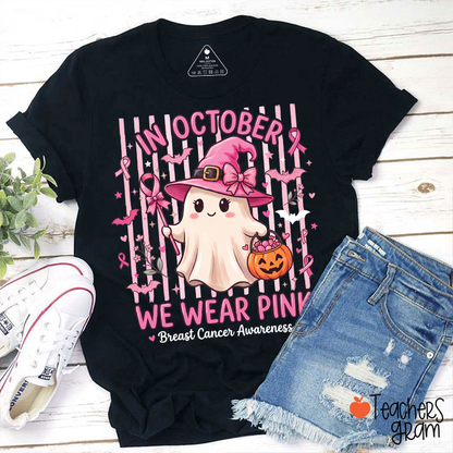 In October We Wear Pink Cute Ghost Witch Breast Cancer Awareness Teacher T-Shirt