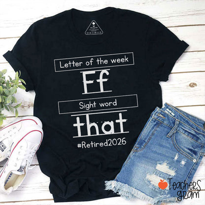 Personalized Letter Of The Week Ef Sight Word That Teacher T-Shirt