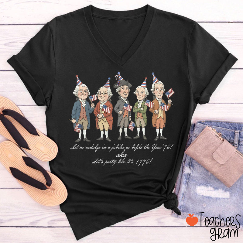Let's Party Like It's 1776 Teacher Female V-Neck T-Shirt