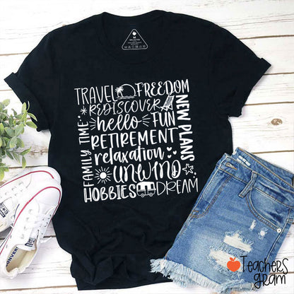 Travel Freedom Retirement Relaxation Teacher T-Shirt