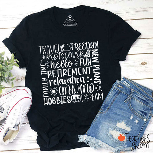Travel Freedom Retirement Relaxation Teacher T-Shirt