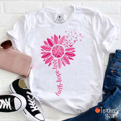 Faith Hope Love Sunflower Pink Ribbon Teacher T-Shirt