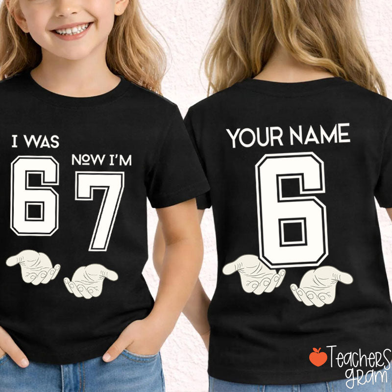 Personalized Age I Was Now I Am Class Two Sided T-Shirt