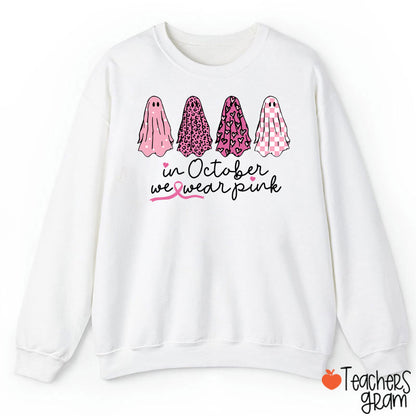 Pink Ghost In October We Wear Pink Teacher Sweatshirt