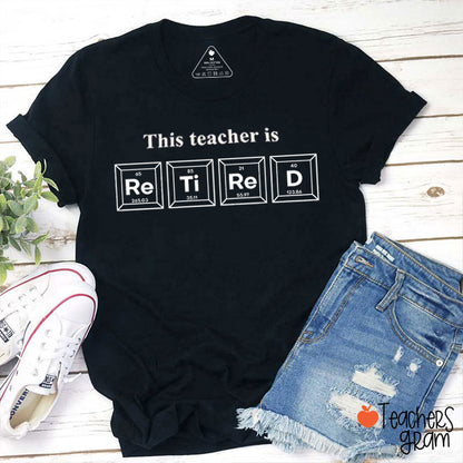 This Teacher Is Retired Teacher T-Shirt