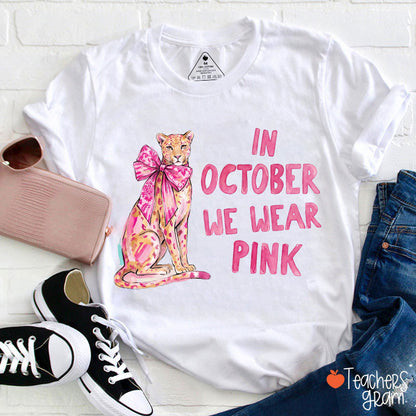 In October We Wear Pink Pink Leopard Teacher T-Shirt