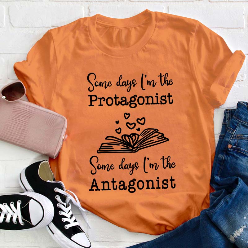 Protagonist And Antagonist Teacher T-Shirt