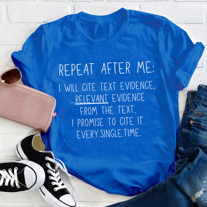 Repeat After Me Teacher T-Shirt
